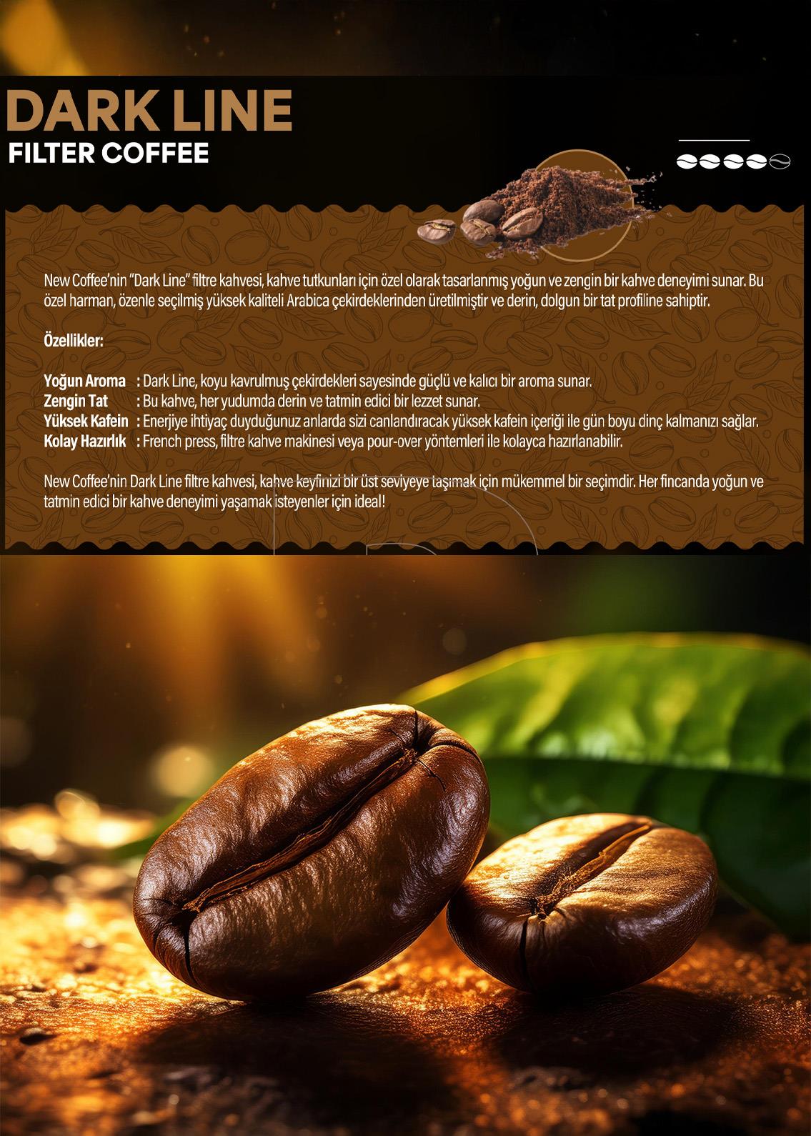 New Coffee DL500GR Dark Line 500gr Öğütülmüş Filtre  Kahve